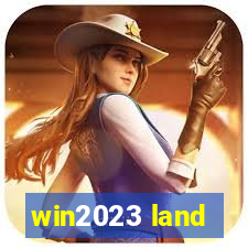 win2023 land